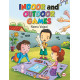 INDOOR AND OUTDOOR GAMES by ''Neeru Vajpai''